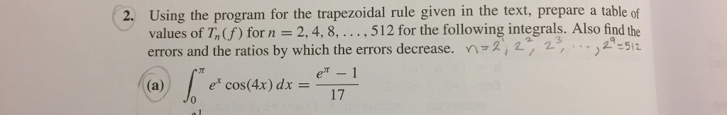 This question involves using a Matlab code (trapezoidal rule) from the textbook,