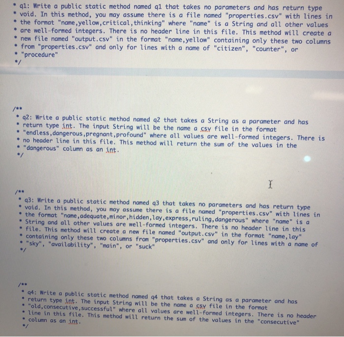  q1: Write a public static method named q1 that takes no