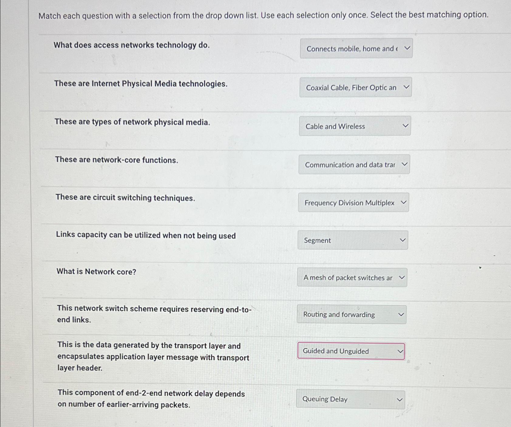  Match each question with a selection from the drop down list.
