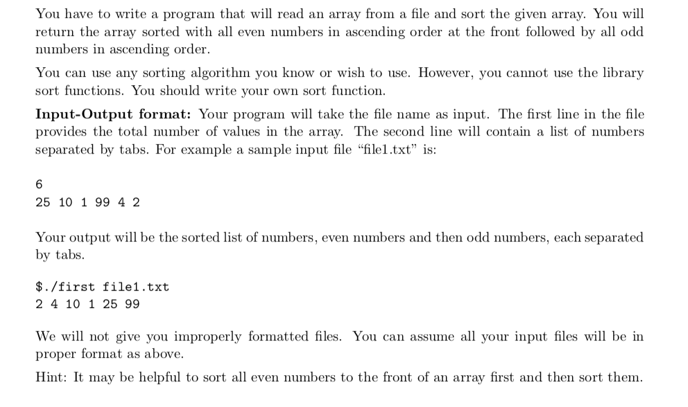 USE C PROGRAMMING LANGUAGE You have to write a program that will