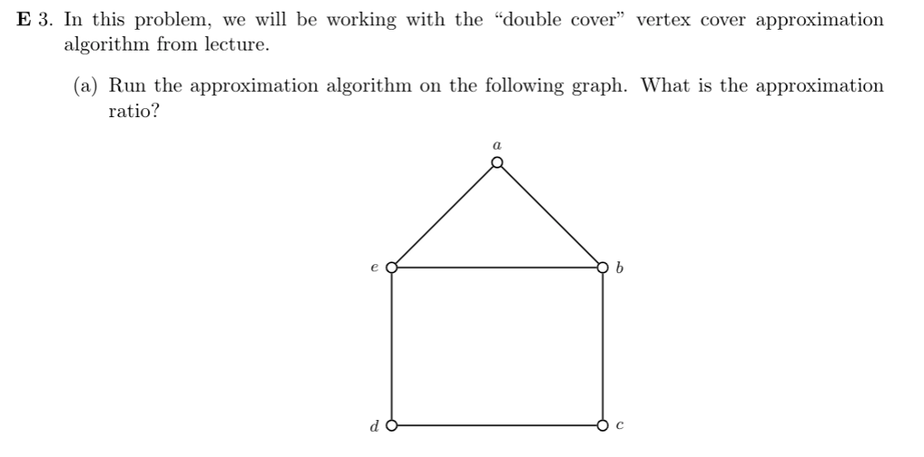  E 3. In this problem, we will be working with the