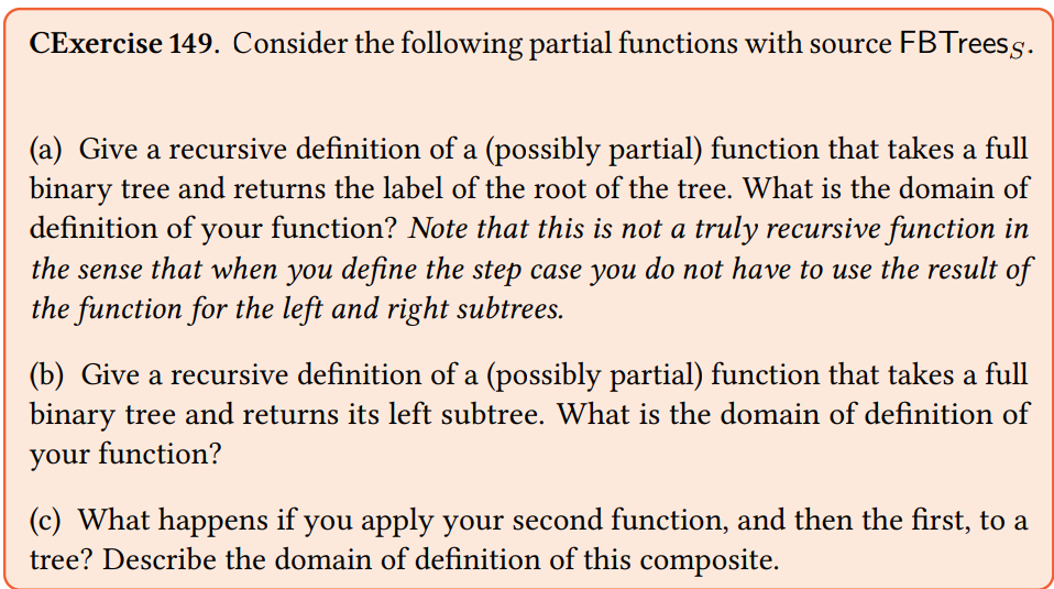 CExercise 149. Consider the following partial functions with source FBTrees. (a) Give