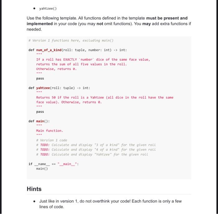 following user-defined functions and update the main() function accordingly: - num_of_a_kind() (this