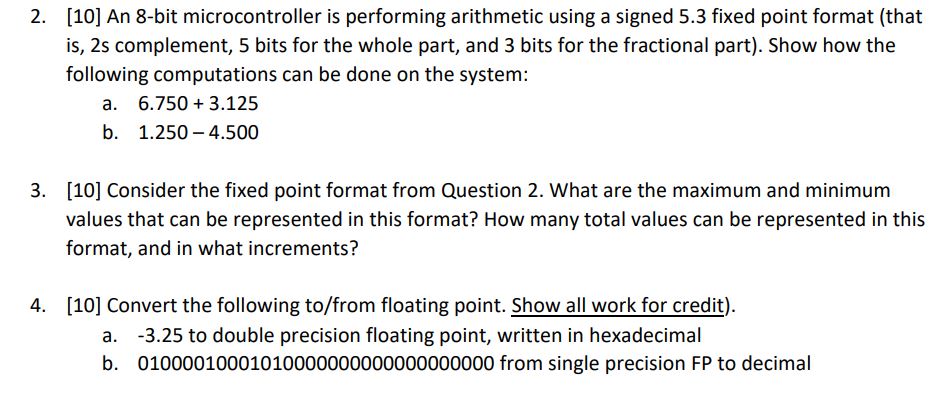 [10] An 8-bit microcontroller is performing arithmetic using a signed 5.3