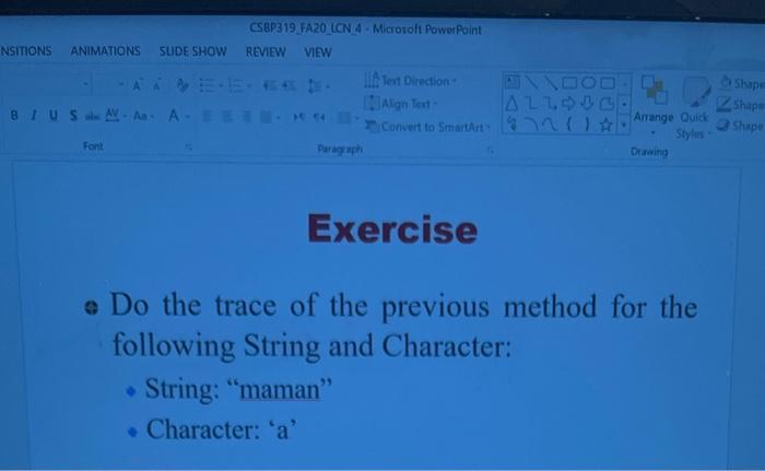 Exercise - Do the trace of the previous method for the