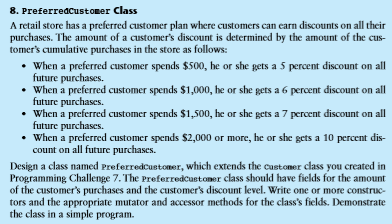  This is Computer Science II. Original JAVA code plz. 8. Preferredcustomer
