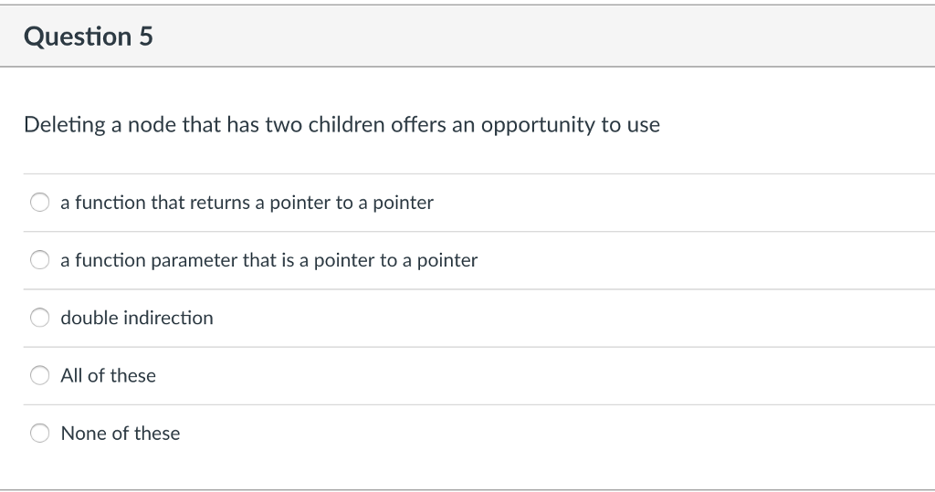 c++ Question5 Deleting a node that has two children offers an opportunity