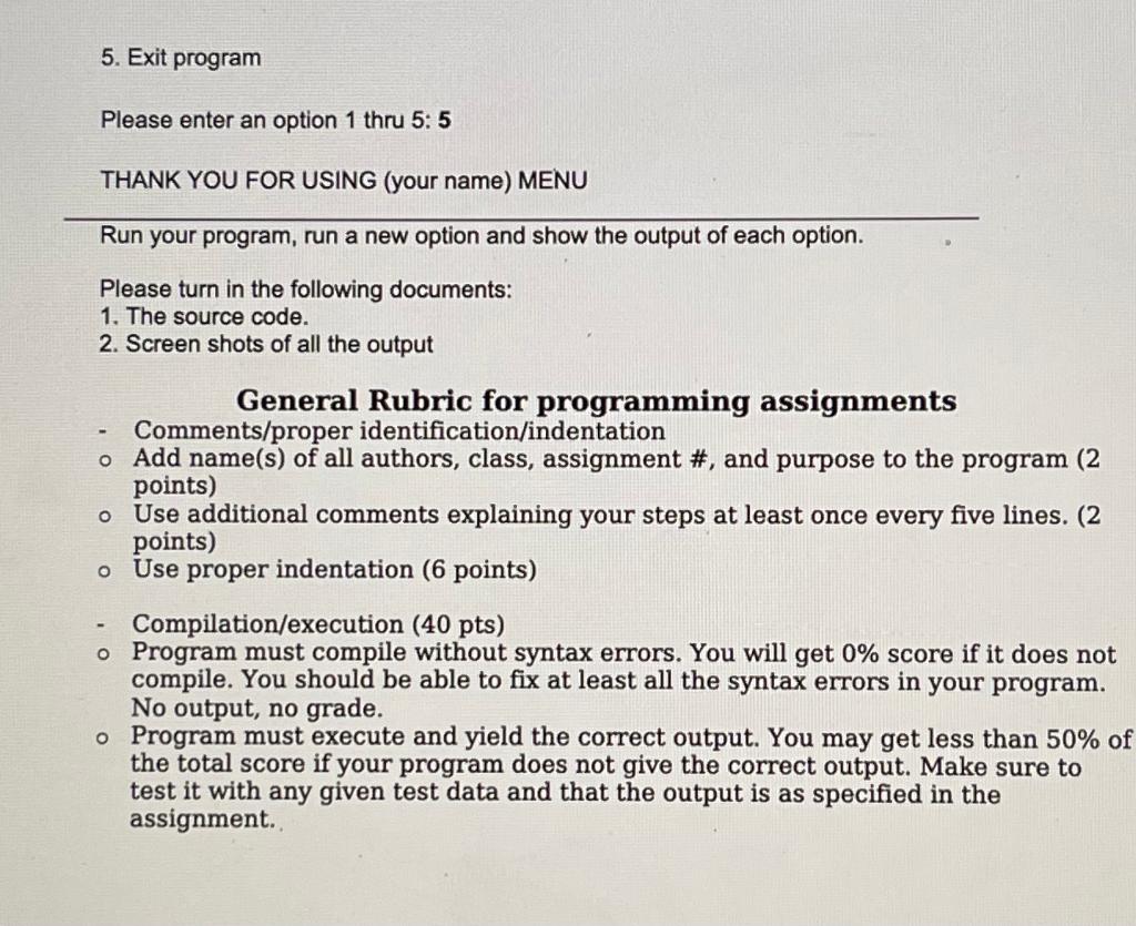 a menu with 4 options. The program is to work as follows: