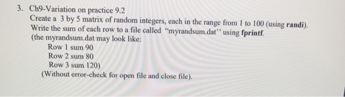  Using matlab 3. Ch9-Variation on practice 9.2 Create a 3 by