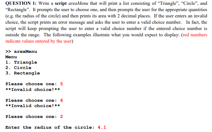 USE MATLAB! USE MATLAB! QUESTION 1: Write a script areaMenu that will