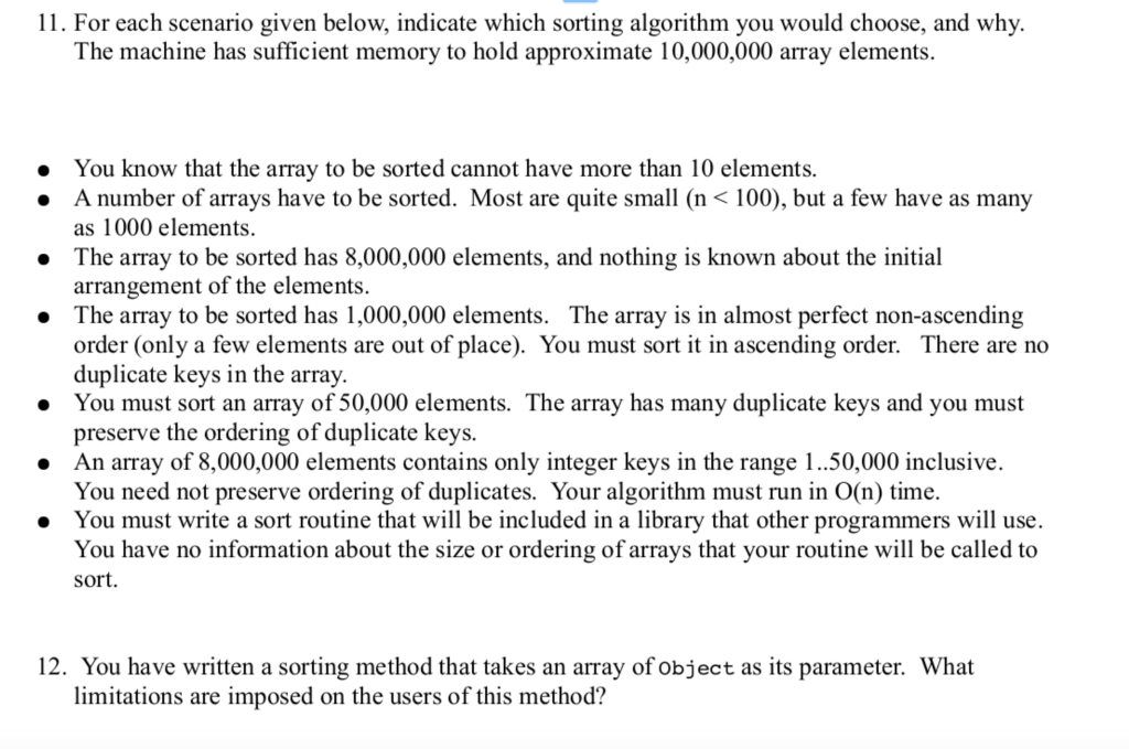 Data Structures help 11. For each scenario given below, indicate which sorting