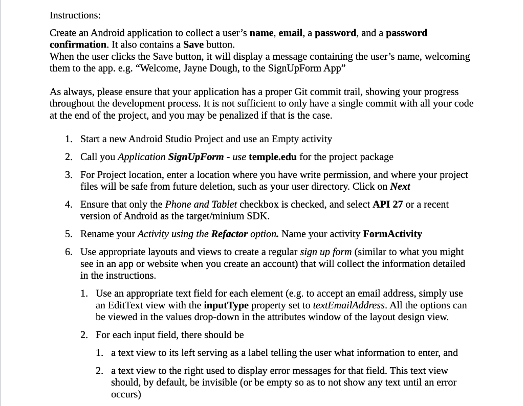 ANDRIOD STUDIO: Instructions: Create an Android application to collect a user's name,