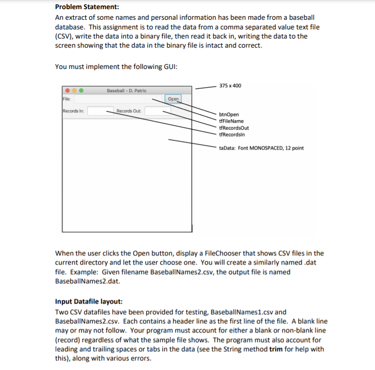  binary and csv i/o Please only use basic javafx. Problem Statement: