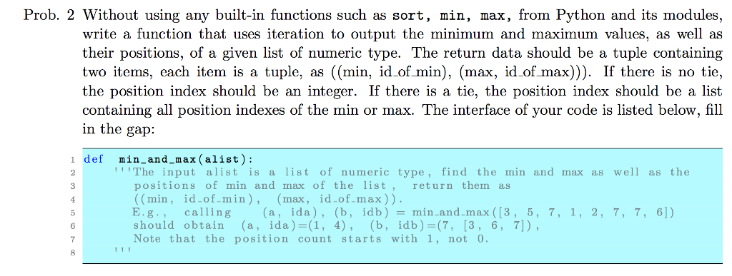  Prob. 2 Without using any built-in functions such as sort, min,