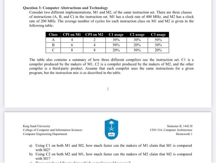  Question 3: Computer Abstractions and Technology Consider two different implementations, MI