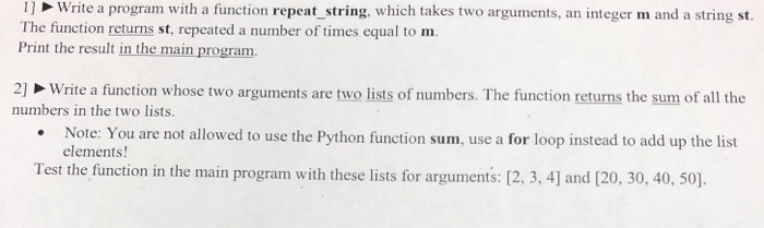  Python 2.7 programming 1] Write a program with a function repeat_string,