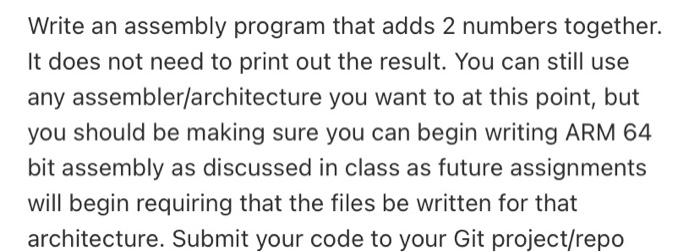  Write an assembly program that adds 2 numbers together. It does