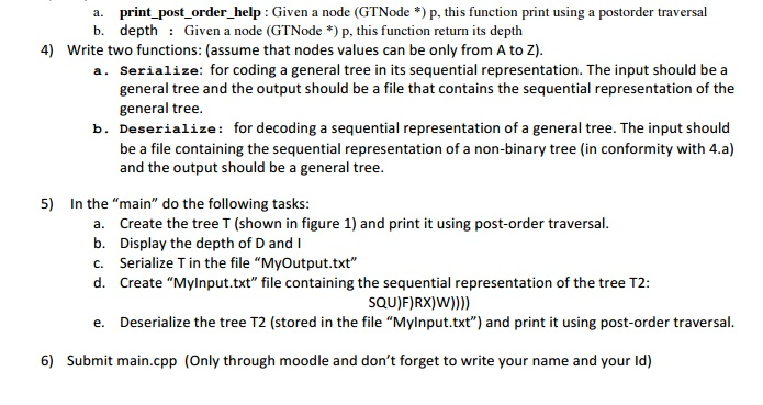 template class GTNode { private: E element; GTNode *Parent; GTNode *leftChild; GTNode