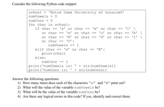 Consider the following Python code snippet: school = 'Notre Dame University