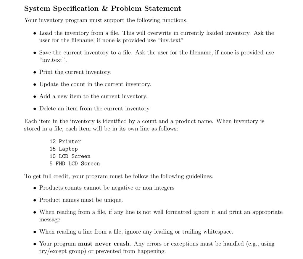 use Python and explain your solution please System Specification & Problem Statement