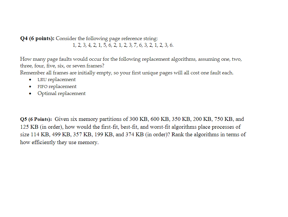  Q4 (6 points): Consider the following page reference string: 1, 2,