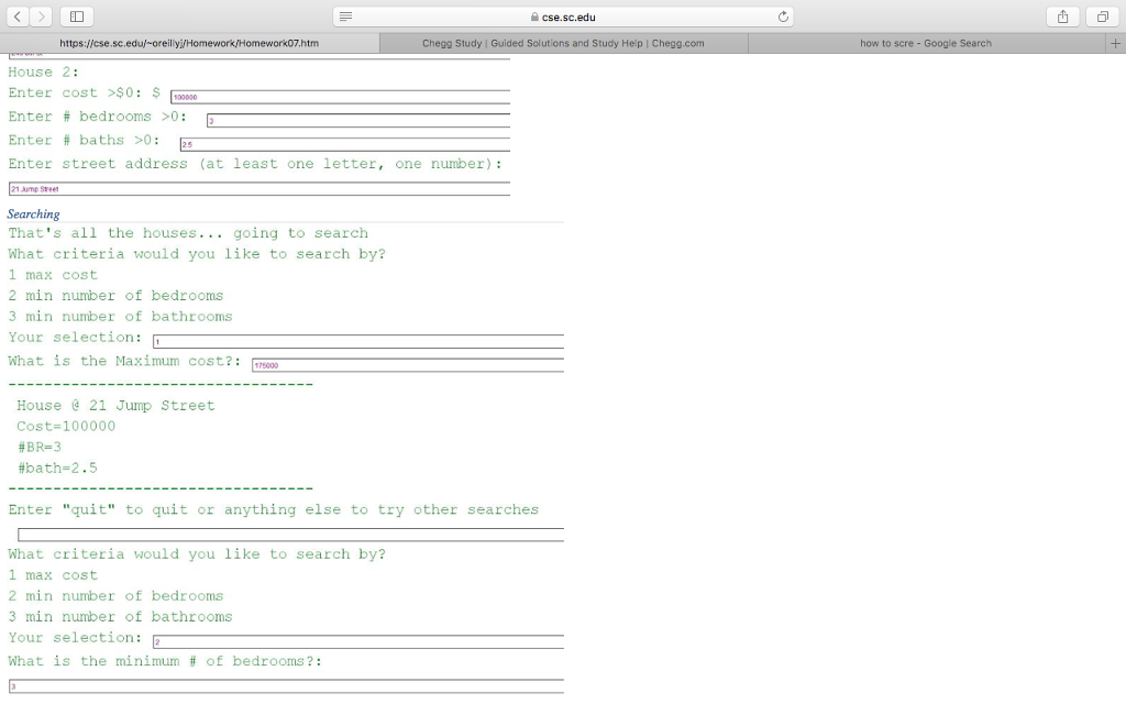 house. You will write another HouseHunter class that uses this House class