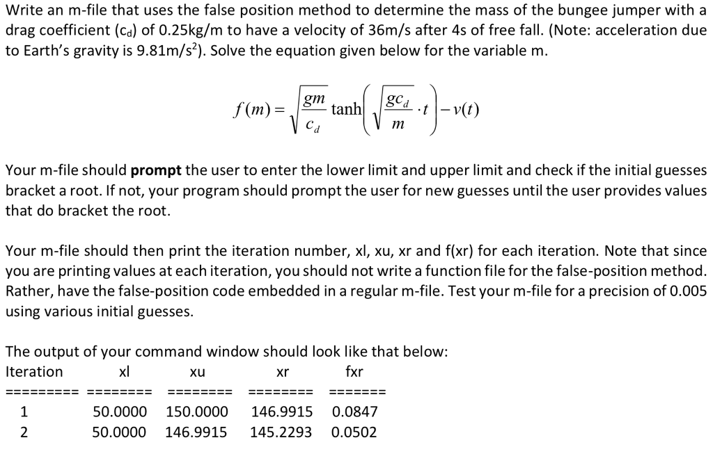  Write an m-file that uses the false position method to determine