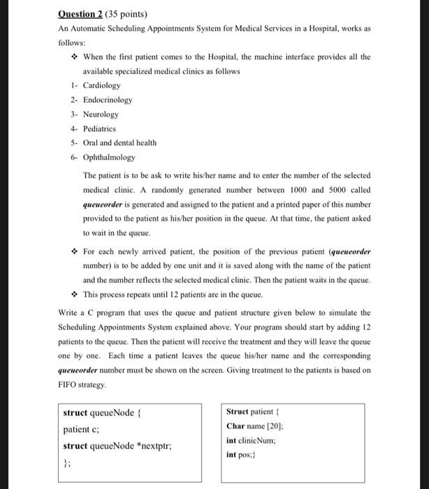  Question 2 (35 points) An Automatic Scheduling Appointments System for Medical