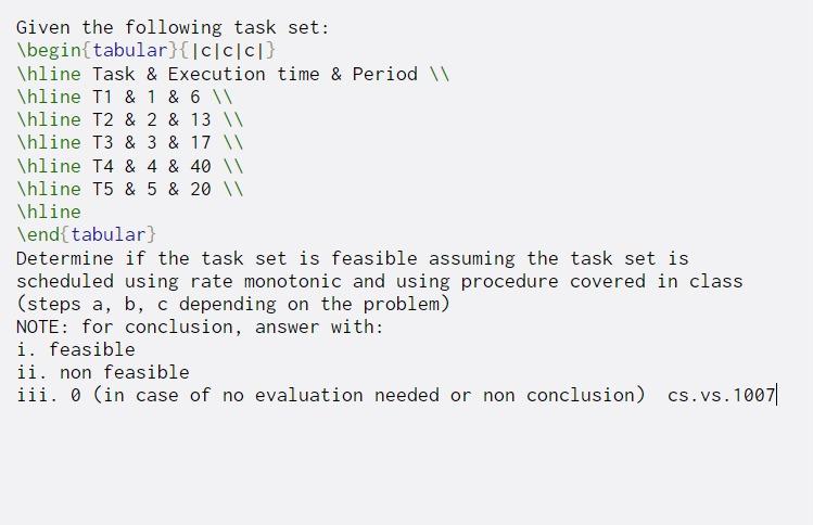  Given the following task set: \begin{tabular}{|cccp \hline Task & Execution time