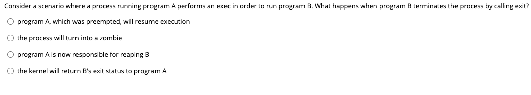  Consider a scenario where a process running program A performs an