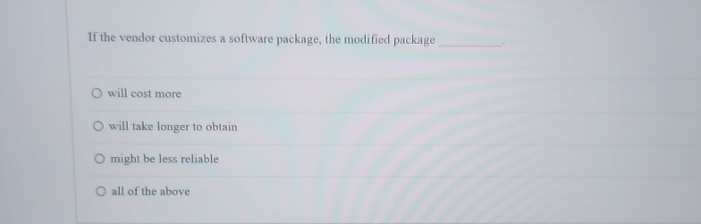  If the vendor customizes a software package, the modified package will