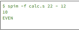 Your task is to write a small MIPS Assembly Language calculator calc.s