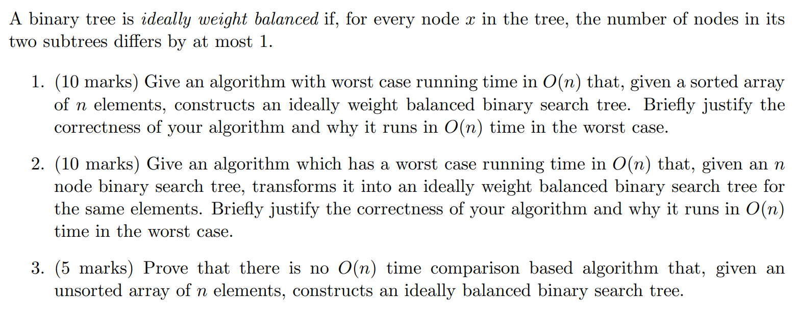 A binary tree is ideally weight balanced if, for every node