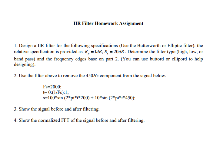 MATLAB problem IIR Filter Homework Assignment 1. Design a IIR filter for