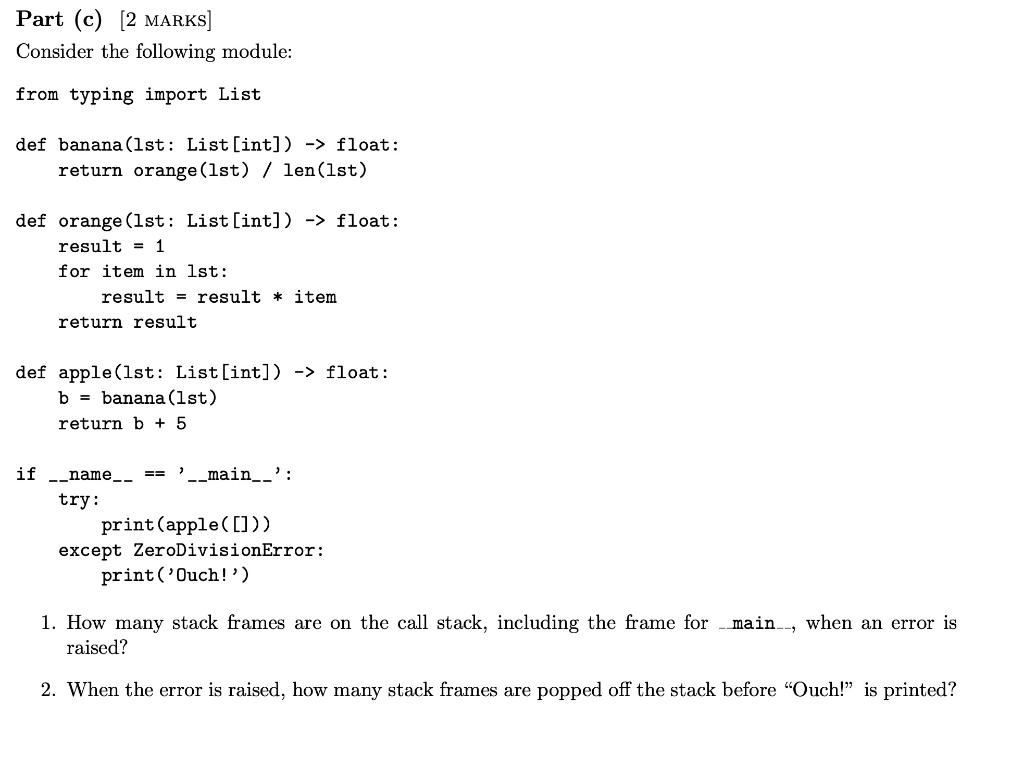  Part (c) [2 MARKS] Consider the following module: from typing import