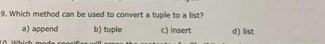  Which method can be used to convert a tuple to a