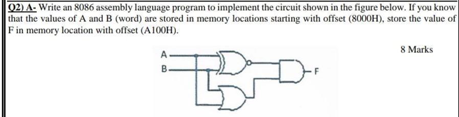  02) A- Write an 8086 assembly language program to implement the