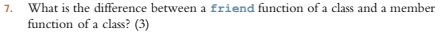 C++ PROGRAMMING What is the difference between a friend function of a