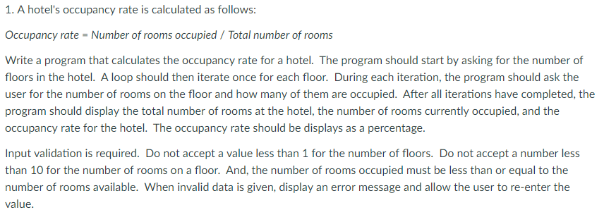  In Java 1. A hotel's occupancy rate is calculated as follows: