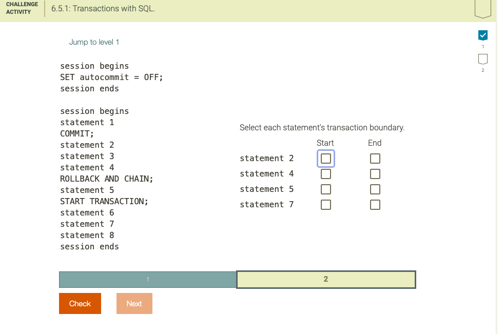  please CHALLENGE ACTIVITY 6.5.1: Transactions with SQL. Jump to level 1