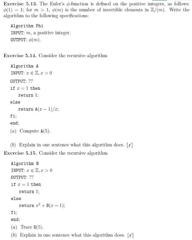  Algorithmic Mathematics Exercise 5.13. The Euler's o-function is defined on the