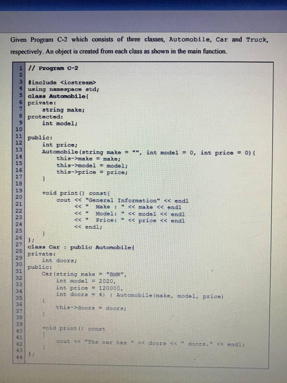  please use C++ OOP Given Program C-2 which consists of three
