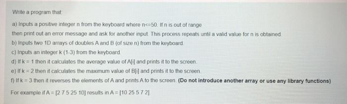 In C++ please Write a program that a) Inputs a positive integer