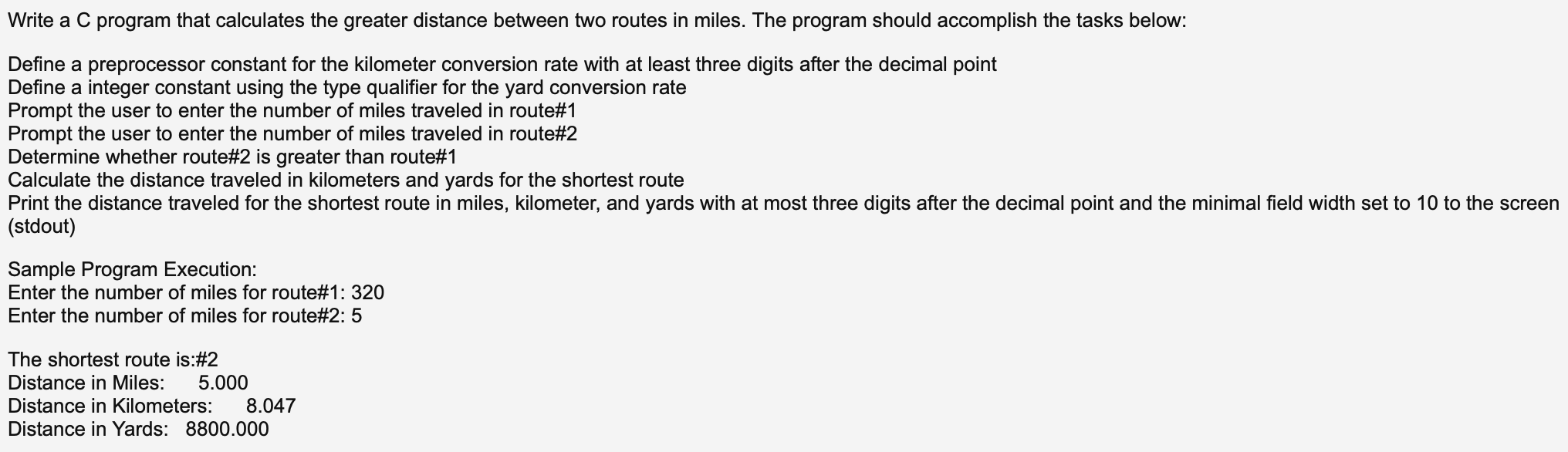  Write a C program that calculates the greater distance between two