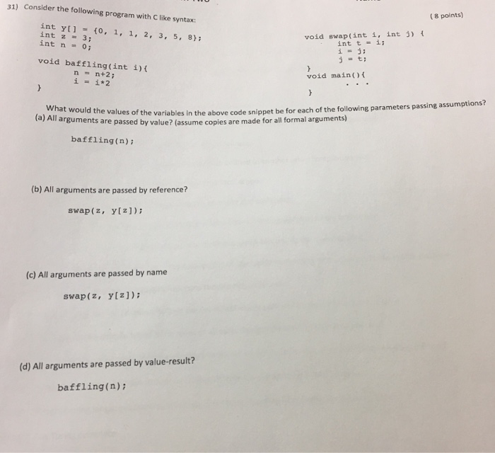  Computer science question 31) Consider the following program with C like