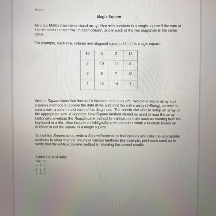  APCSA Magic Square An nx n Matrix (two-dimensional array) filled with