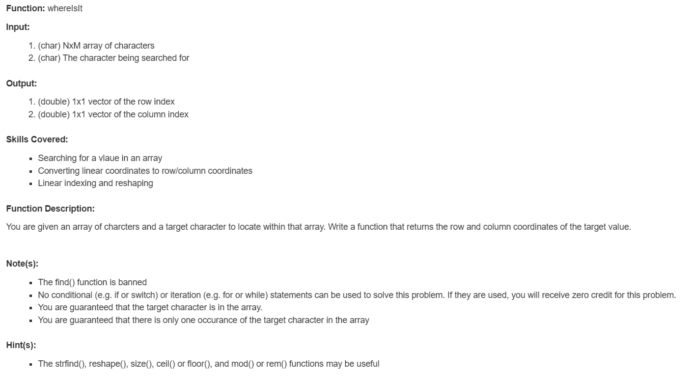 MATLAB, plz don't use loop(if, for, while)/ conditionals Input: 1. (char) NxM