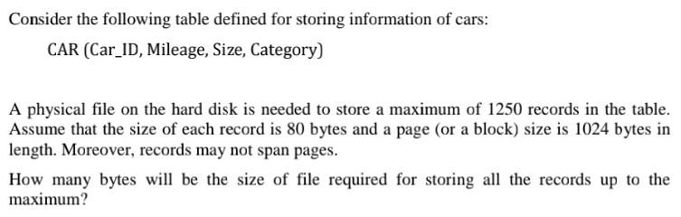 pls help Consider the following table defined for storing information of