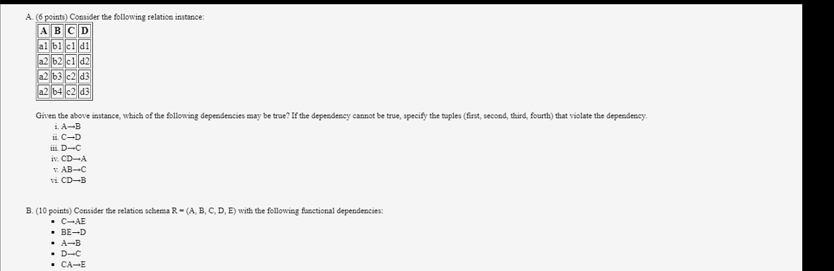  A.(6 points) Consider the following relation instance: Given the above instance,