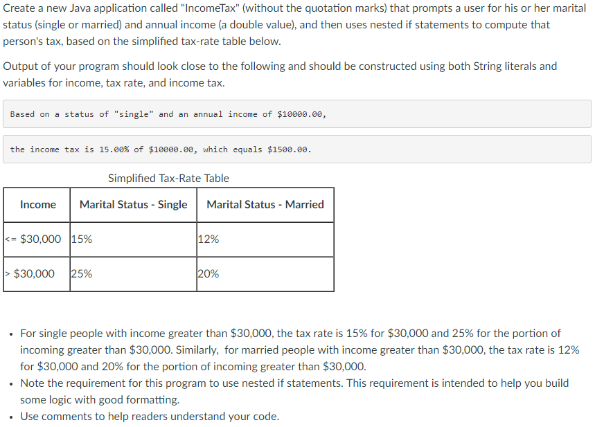 Create a new Java application called "IncomeTax" (without the quotation marks)